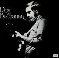 Roy Buchanan and The Denis Bélanger The Stretchers