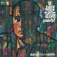 James Taylor Quartet / Get Organized (discontinuado)