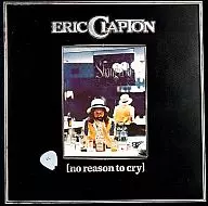Eric Clapton / No Reason to Cry