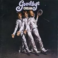 Cream / Goodbye Cream
