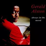 Gerald Alston / Always in the Mood
