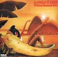 Seduction of Milton Banana Trio / Copacabana