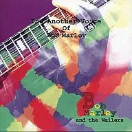 Bob Marley & the Wayers / Another Voice of Bob Marley (obsolete)