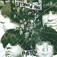 The Punkles / Pistol