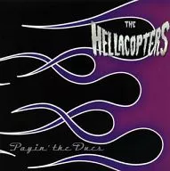 The Hellacopters / Pay-in-the-Deuce