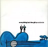 エヴリシング・バット・ザ・ガール / ワールドワイド(廃盤)