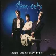 Stray Cats / Chu Chu Hot Fish (Obsolete)