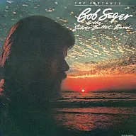 Bob Seger & The Silva / The Distance