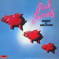 Pink Fairies/Kings of Oblivion +4