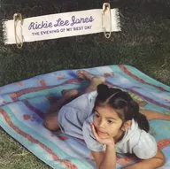 Rickie Lee Jones / Evening of My Best Day
