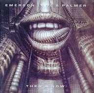 Emerson Lake & Palmer / Zen & Now