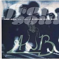 アヴェレイジ・ホワイト・バンド/フリー・ソウル～クラシック・オブ・アヴェレイジ・ホワイト・バンド