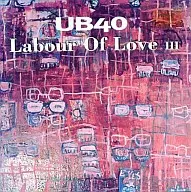 UB40 / レイバー・オブ・ラヴ3