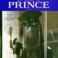 Prince & The New Power Generation / My Name Is Prince EP (Retired)