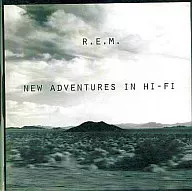 R.E.M. / New アドヴェンチャーズ in High Fi