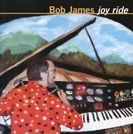Bob James / Joy Ride