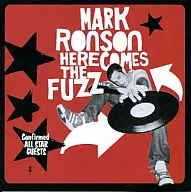 Mark Ronson : Here Comes The Fuzz