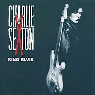 Charley Sexton / King Elvis (obsolete)