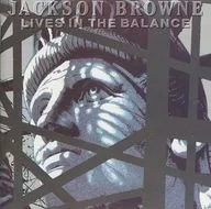 Jackson Browne / Lives in the Balance (Discontinued)