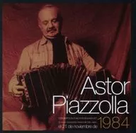 Astor Piazzolla / Tokyo's Astor Piazzolla (Live 1984)