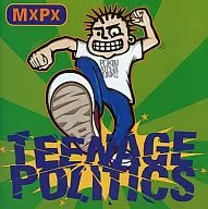 MXPX / ティーンエイジ・ポリティクス(限定盤)