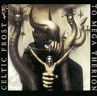 Celtic Frost/To Mega SELION