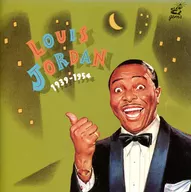 Louis Jordan / Louis Jordan 1939-1954