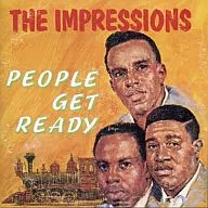 Impressions / People Get Ready