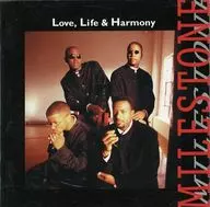 Milestone/Love, Life and Harmony (obsoleto)