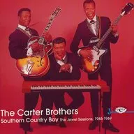 カーター・ブラザーズ / サザン・カントリー・ボーイ-ザ・ジュウェル・セッションズ 1965-69