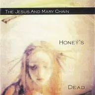 Jesus & Merry Chain / Honeyz Dead