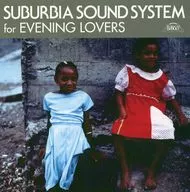 オムニバス / サバービア・サウンド・システム・フォー・イヴニング・ラヴァーズ