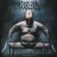 Exodus : The Atrocity Exhibition. エキシビット A.