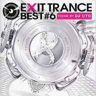EXIT TRANCE BEST#06Mixed de By加藤和宏a.k.a.DJ UTO