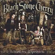 Black Stone Cherry / Folclore e Super