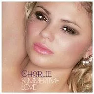 Charlie/Summer time Love