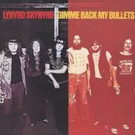 Lynyrd Skynyrd / Gimmie Back My Bullets Deluxe Edition [Paper Jacket First Press Limited Edition]