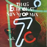 THAT'S EUROBEAT NON STOP MIX VOL.7