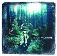 Brightwood / Wake
