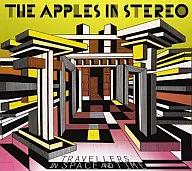 The The Apples in Stereo / Travellers in Time and Space