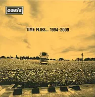 Oasis / Time flies ... 1994-2009 [w / DVD, Limited Edition]