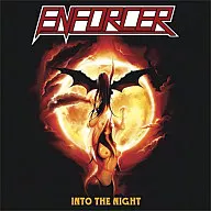 Enforcer / Into the Night