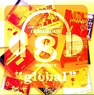 NEW RELEASES MAGAZINE GORGEOUS ”global” MONTHLY8