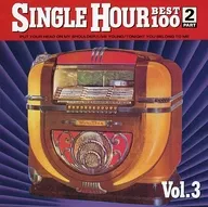 オムニバス / SINGLE HOUR BEST100 part2 Vol.3