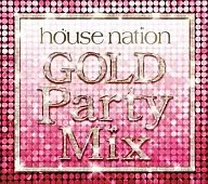 House Nation Gold Party Mix