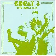 GREAT 3 / LIVE 2003.5-6.1.9