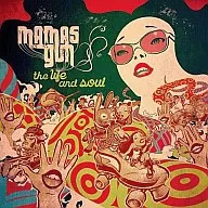 Mamas Guns/The Life and Soul