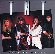 TNT / テル・ノー・テイルズ