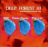 Deep Forest / マダズール