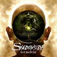 Shadow Side / Inner Monster Out